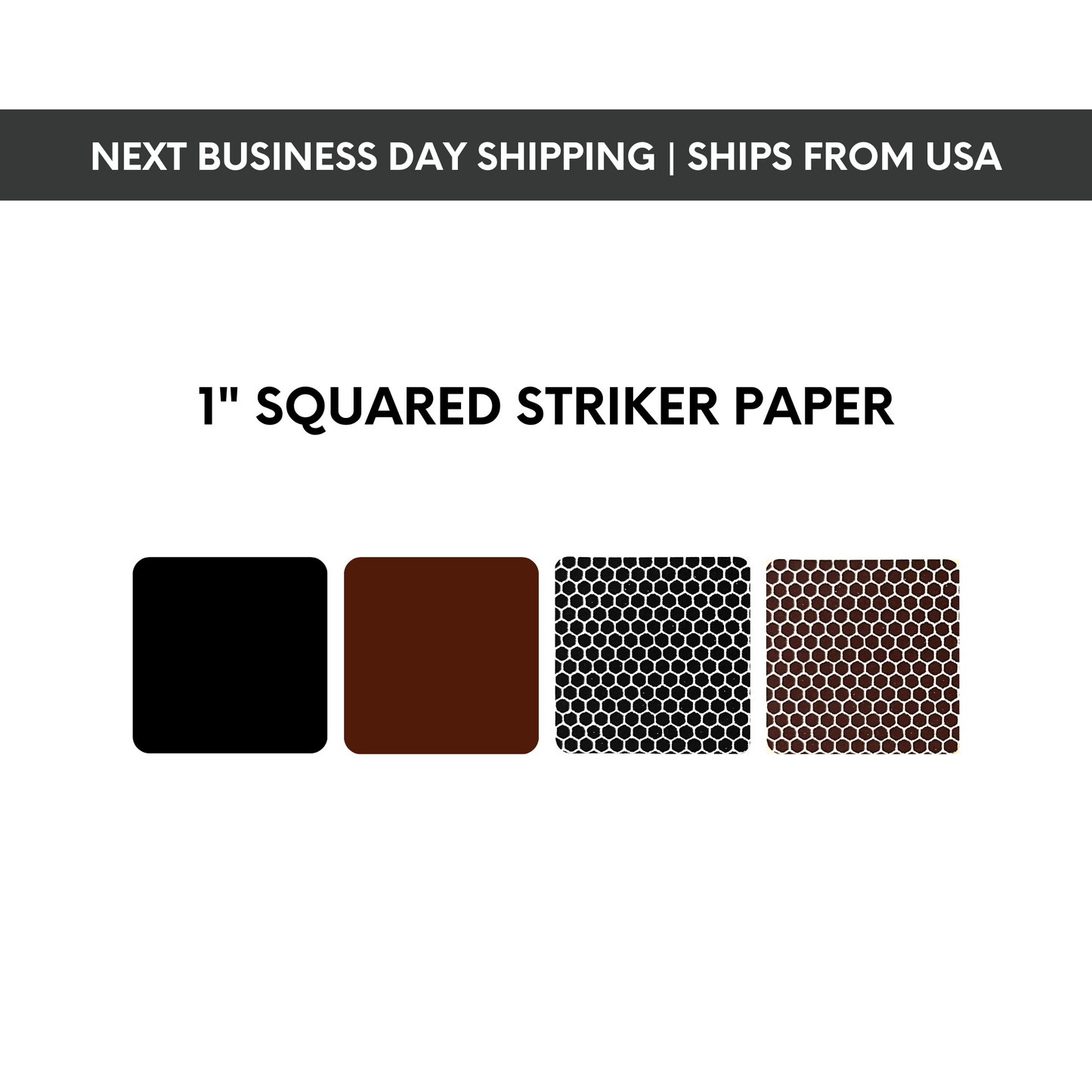 1" Squared | Pre-cut Striker Paper
