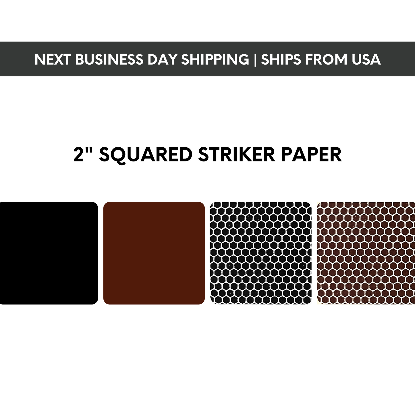 2" Squared | Pre-cut Striker Paper