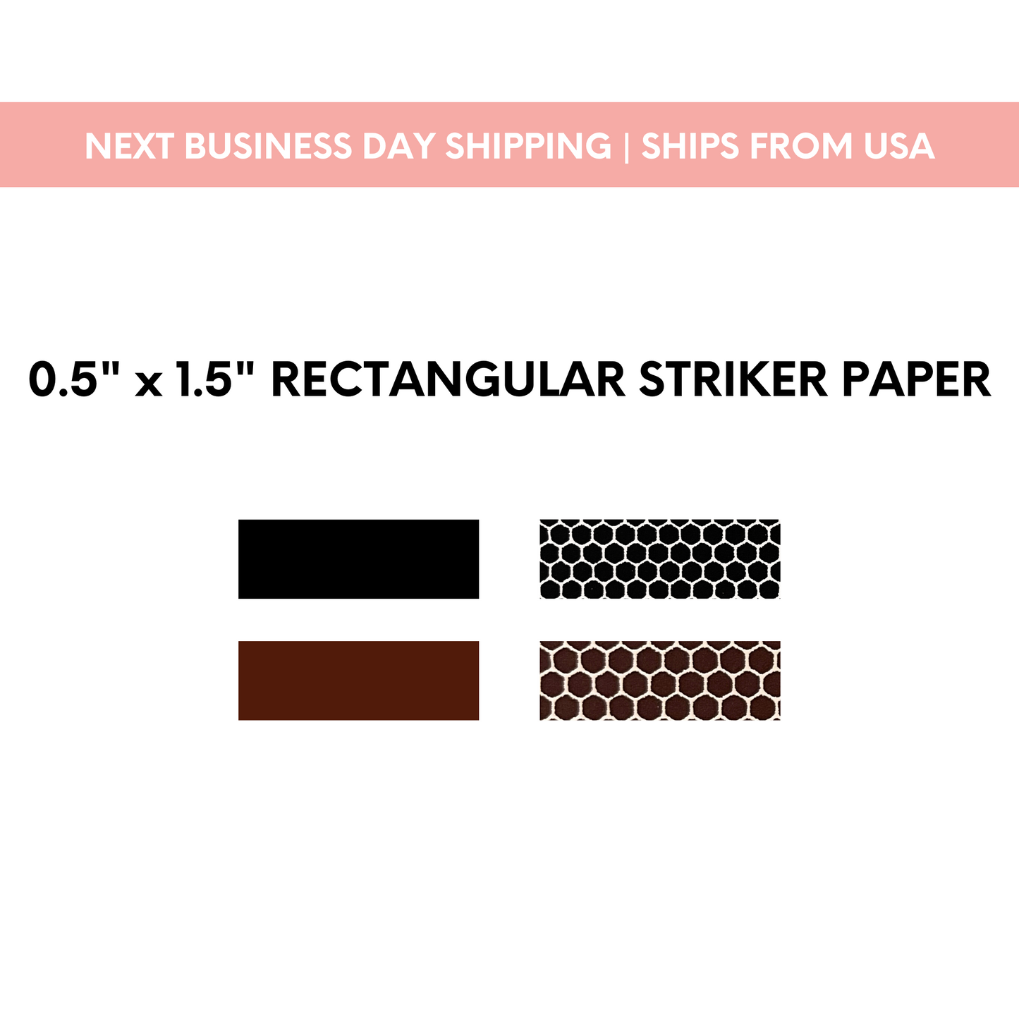 0.5" x 1.5" Rectangle | Pre-cut Striker Paper